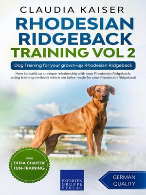 cover image of Rhodesian Ridgeback Training Vol 2 – Dog Training for your grown-up Rhodesian Ridgeback